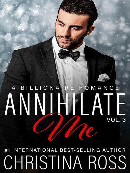 Title details for Annihilate Me, Volume 3 by Christina Ross - Available